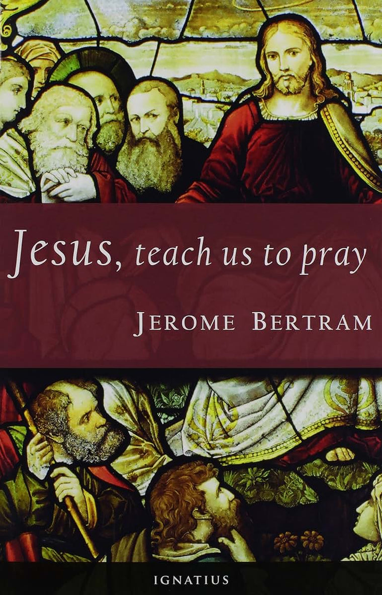 Jesus, Teach Us To Pray