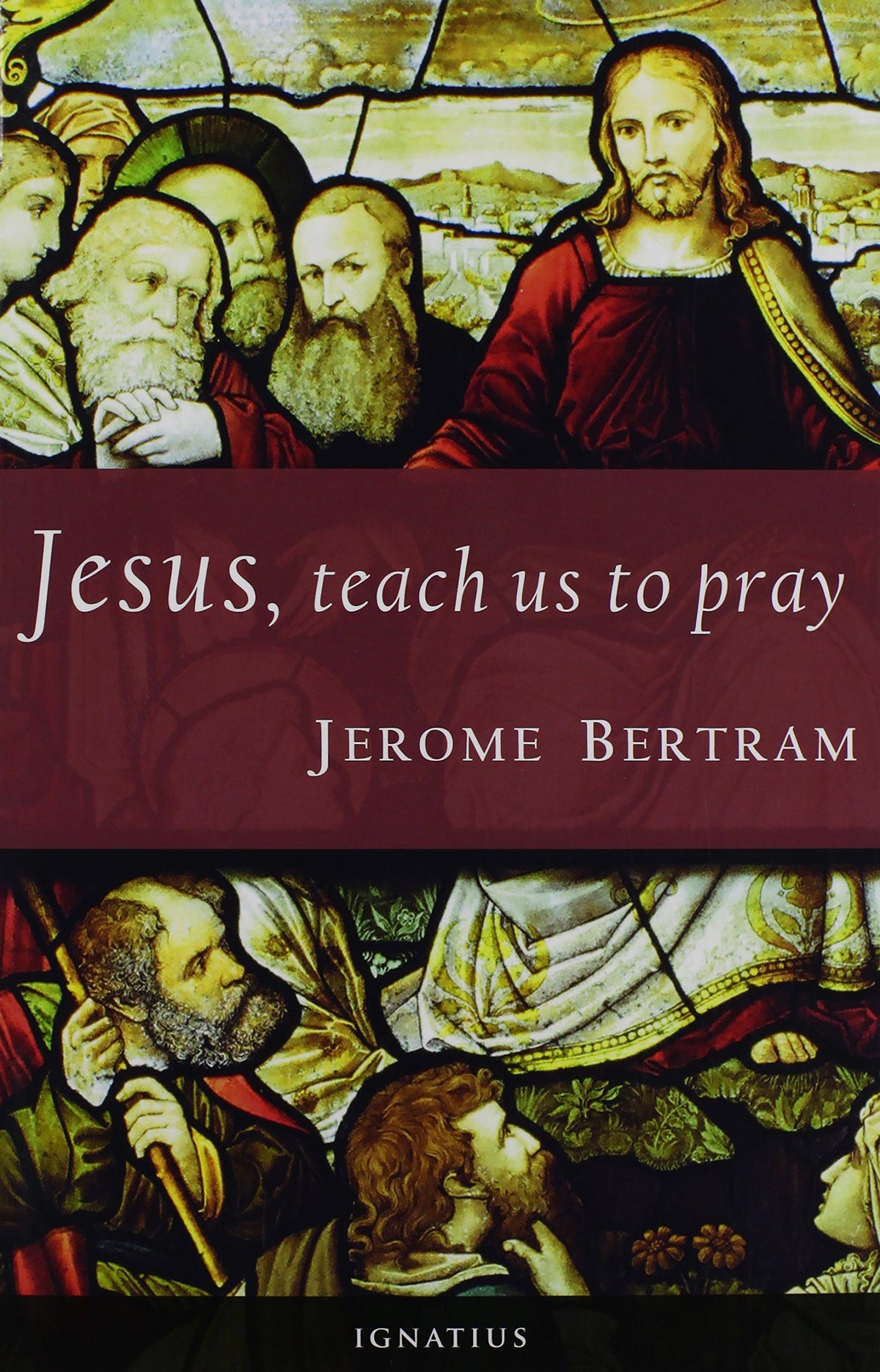 Jesus, Teach Us To Pray
