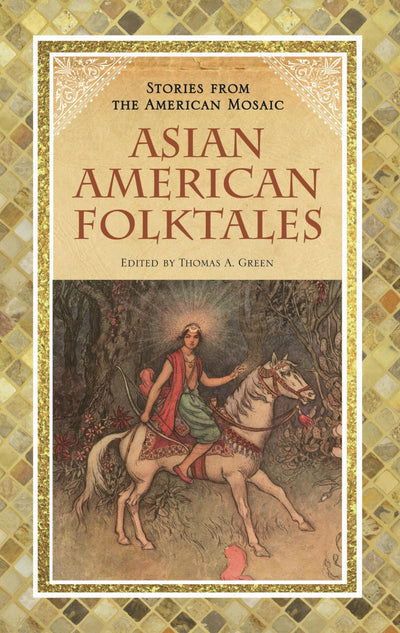 Asian American Folktales (Stories from the American Mosaic)