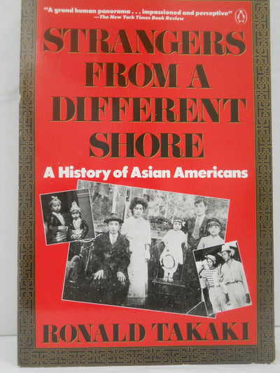 Strangers from a Different Shore: A History of Asian Americans