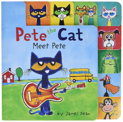 Pete the Cat: Meet Pete: A Tabbed Board Book for Kids