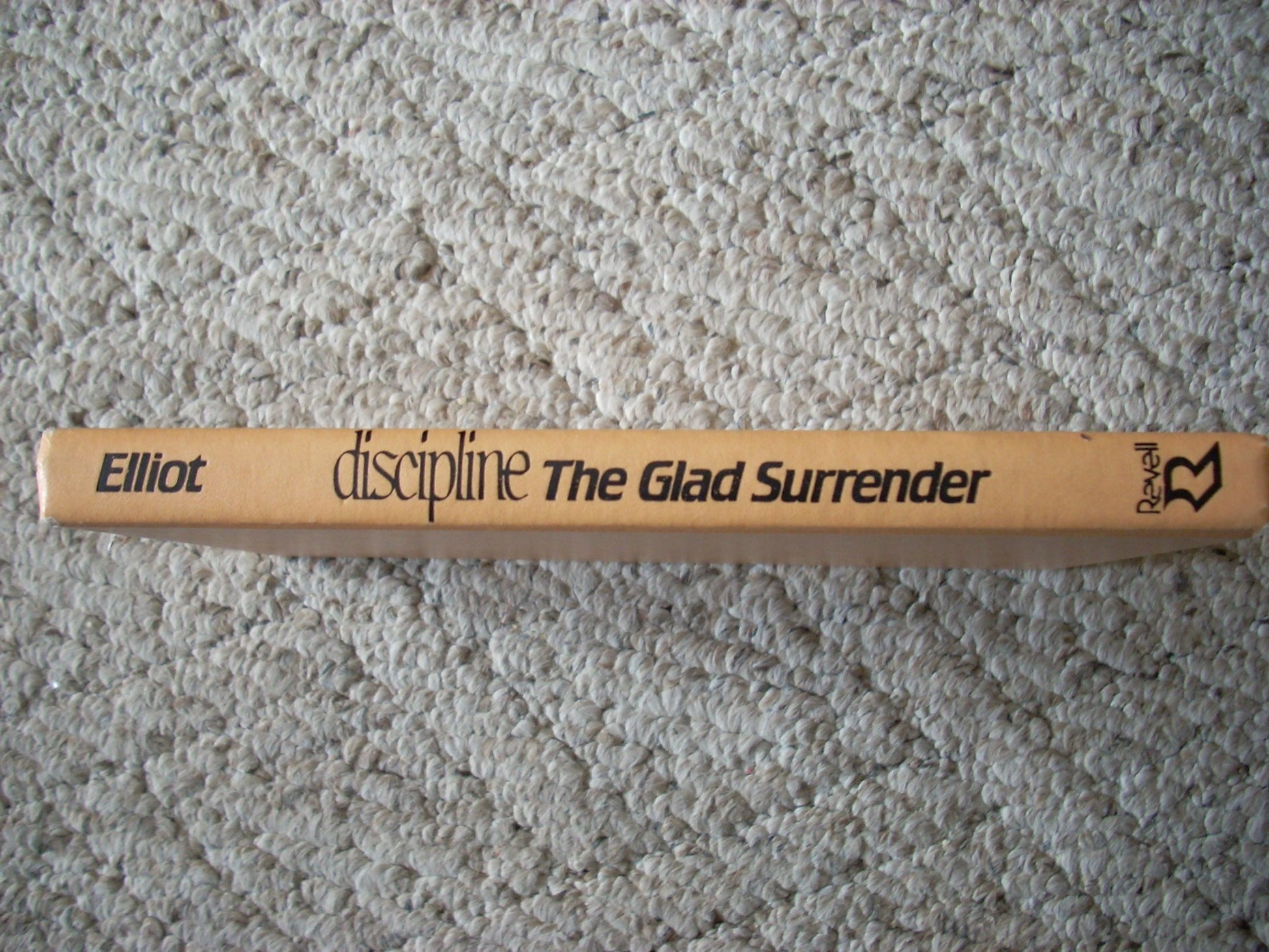 Discipline, the glad surrender