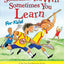 Sometimes You Win--Sometimes You Learn for Kids