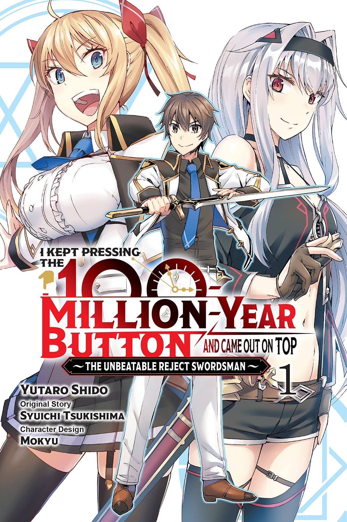 I Kept Pressing the 100-Million-Year Button and Came Out on Top, Vol. 1 (manga) (I Kept Pressing the 100-Million-Year Button and Came Out on Top (manga), 1)