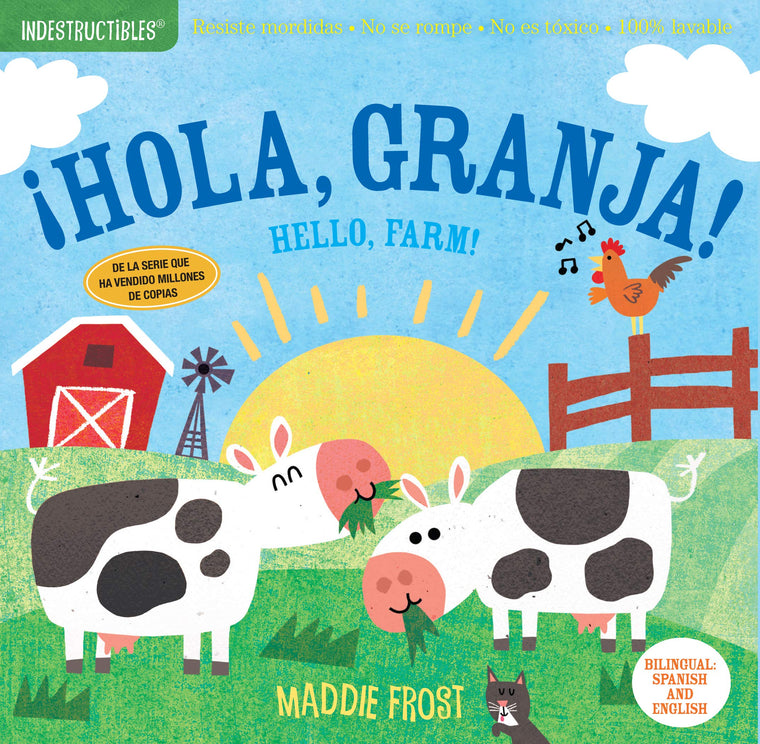 Indestructibles (The Original): Hola, granja! / Hello, Farm!: Chew Proof  Rip Proof  Nontoxic  100% Washable (Book for Babies, Newborn Books, Safe to Chew) (Spanish Edition)