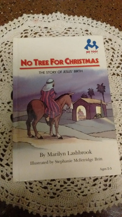 No Tree for Christmas: The Story of Jesus' Birth (Me Too! Books)