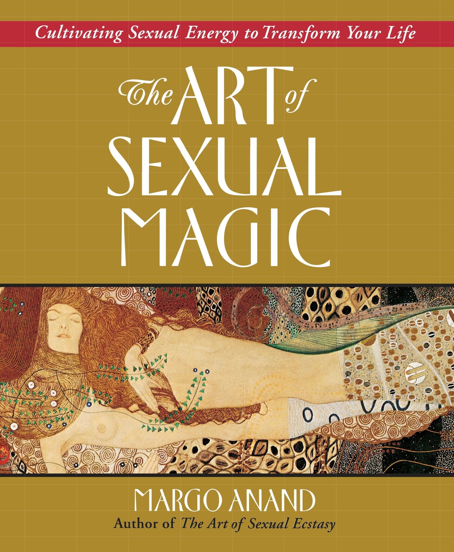 The Art of Sexual Magic: Cultivating Sexual Energy