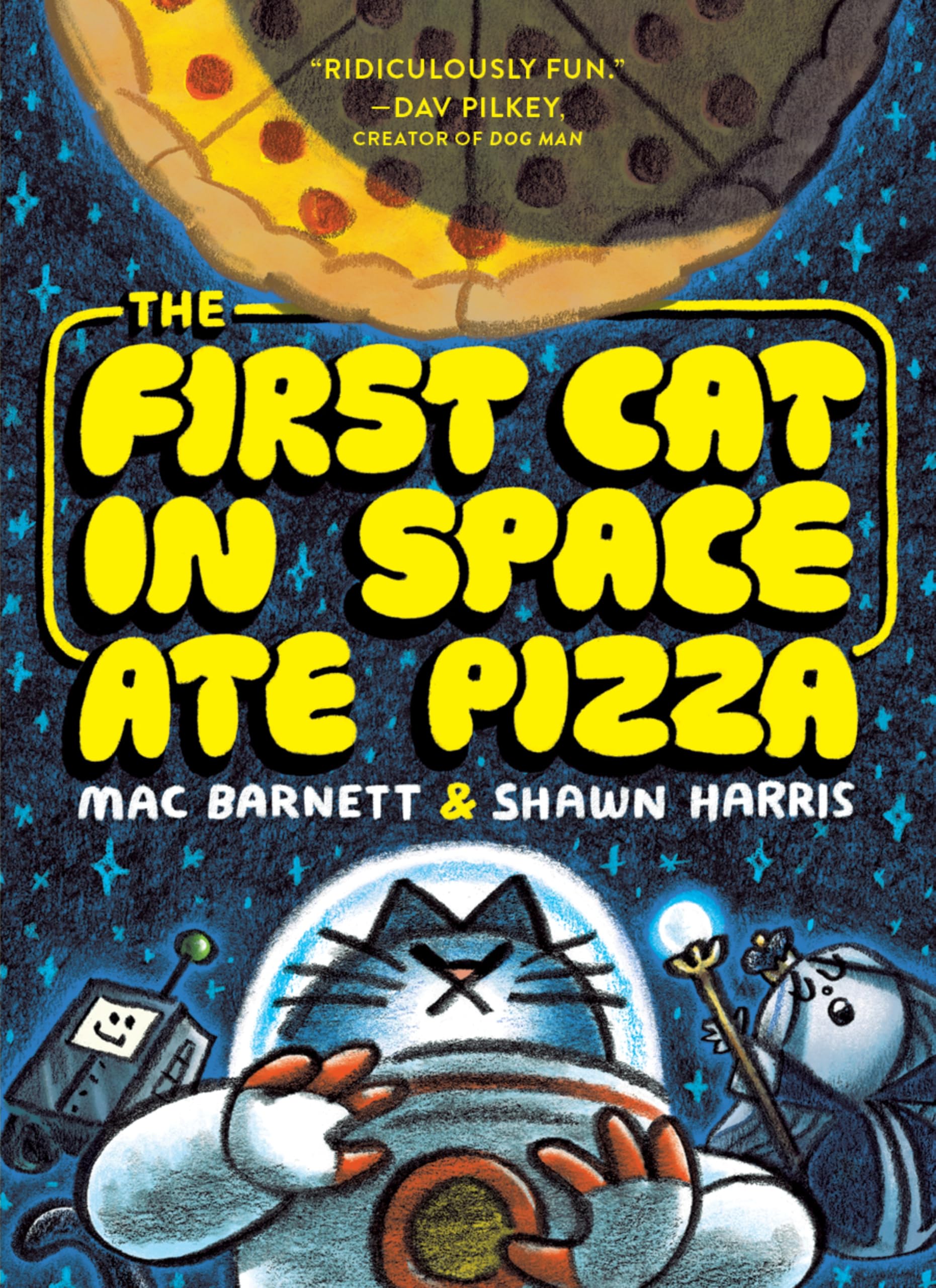 The First Cat in Space Ate Pizza: A Hilarious Graphic Novel for Kids Ages 8-12