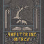 Sheltering Mercy: Prayers Inspired by the Psalms (An Illustrated Devotional Prayer Book with 75 Daily Free-Verse Poetic Prayer Responses - One for Each of the 1st 75 Psalms)