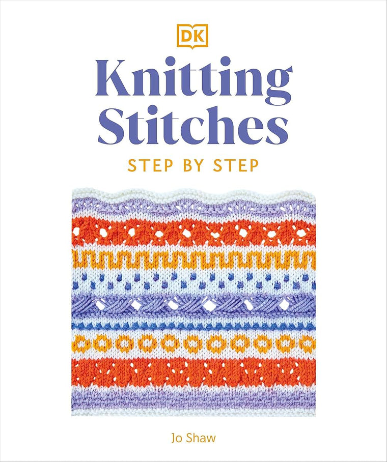 Knitting Stitches Step-by-Step: More than 150 Essential Stitches to Knit, Purl, and Perfect