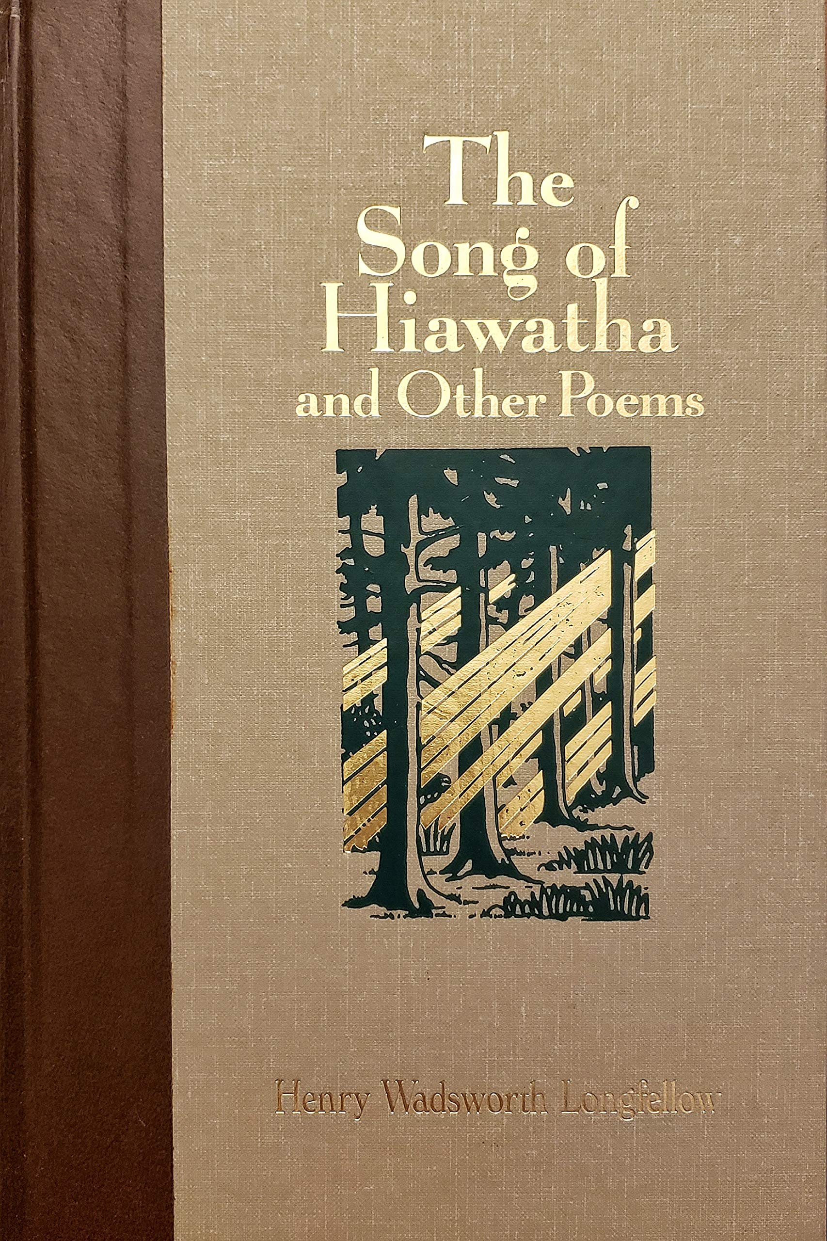 The Song of Hiawatha and Other Poems (The World's Best Reading)