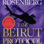 The Beirut Protocol: A Marcus Ryker Series Political and Military Action Thriller: (Book 4) (A Marcus Ryker Thriller)