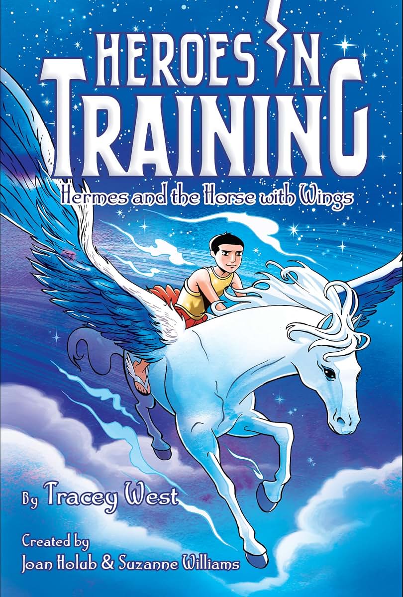 Hermes and the Horse with Wings (Heroes in Training)