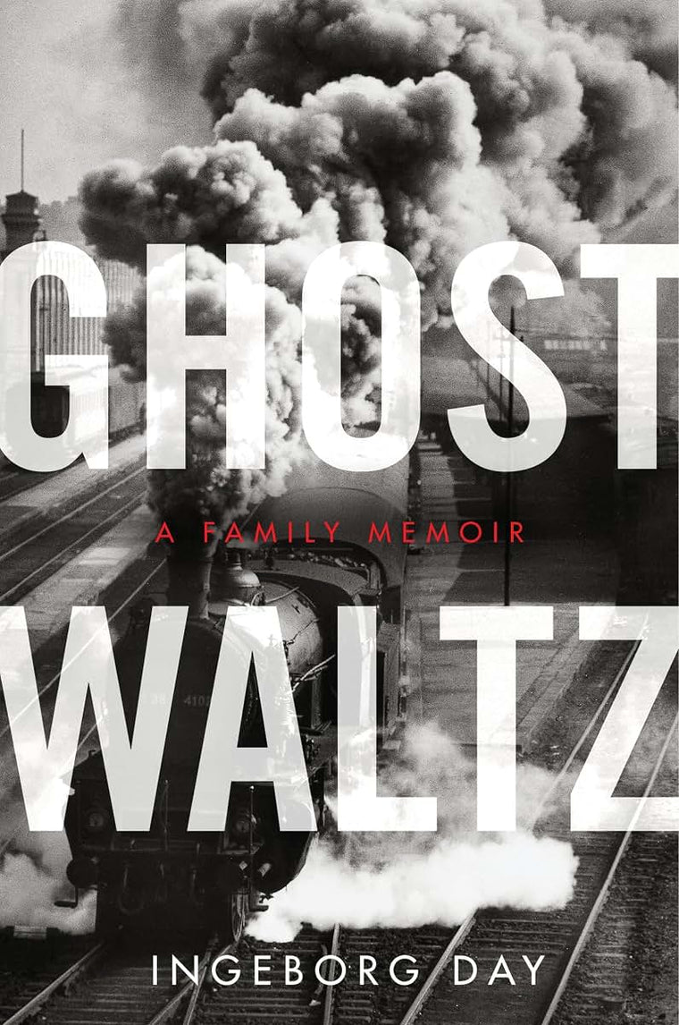 Ghost Waltz: A Family Memoir (P.S.) by Day, Ingeborg