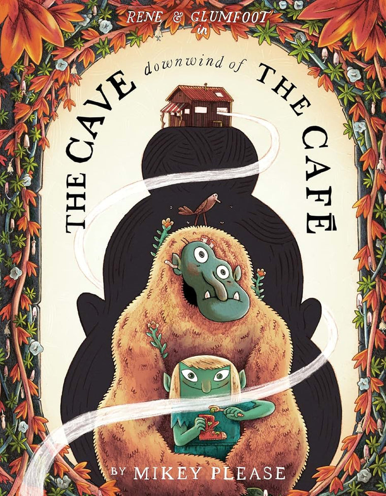 The Cave Downwind of the Café (The Café at the Edge of the Woods, 2)