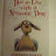 How to Live with a Neurotic Dog