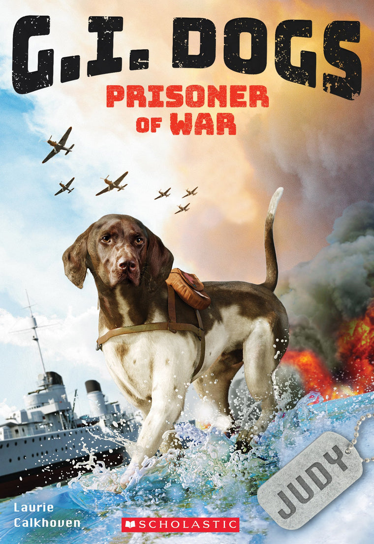 G.I. Dogs: Judy, Prisoner of War (G.I. Dogs #1) (1)