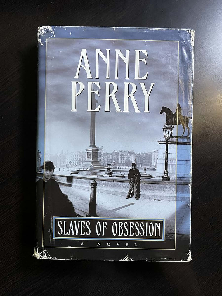 Slaves of Obsession (William Monk Novels) by Perry, Anne