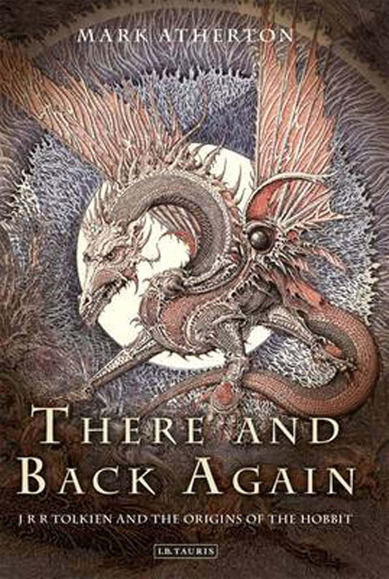 There and Back Again: J R R Tolkien and the Origins of The Hobbit