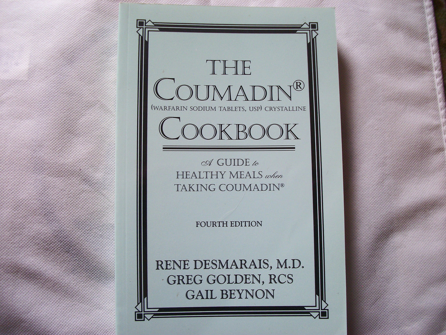 The Coumadin Cookbook: A Guide to Healthy Meals when Taking