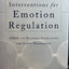 Psychotherapeutic Interventions for Emotion Regulation: EMDR and Bilateral Stimulation for Affect Management (Norton Professional Books)