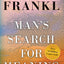 Man's Search for Meaning