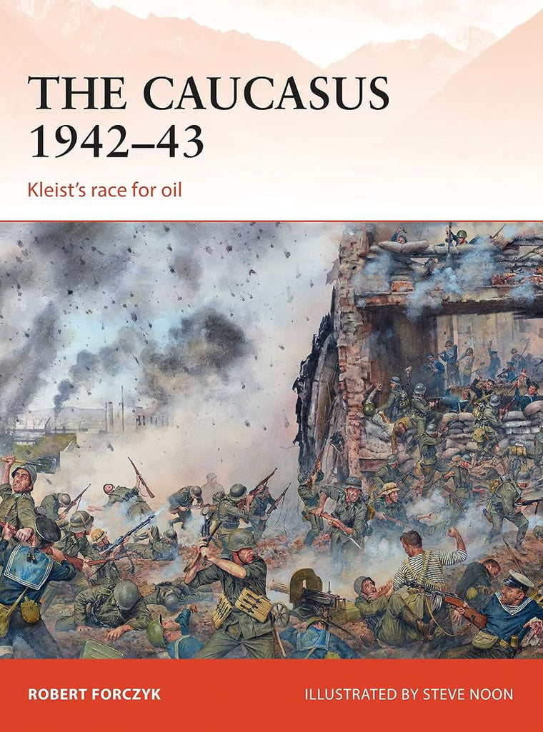 The Caucasus 1942-43: Kleists race for oil (Campaign, 281)