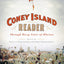 A Coney Island Reader: Through Dizzy Gates of Illusion