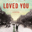I Always Loved You: A Novel