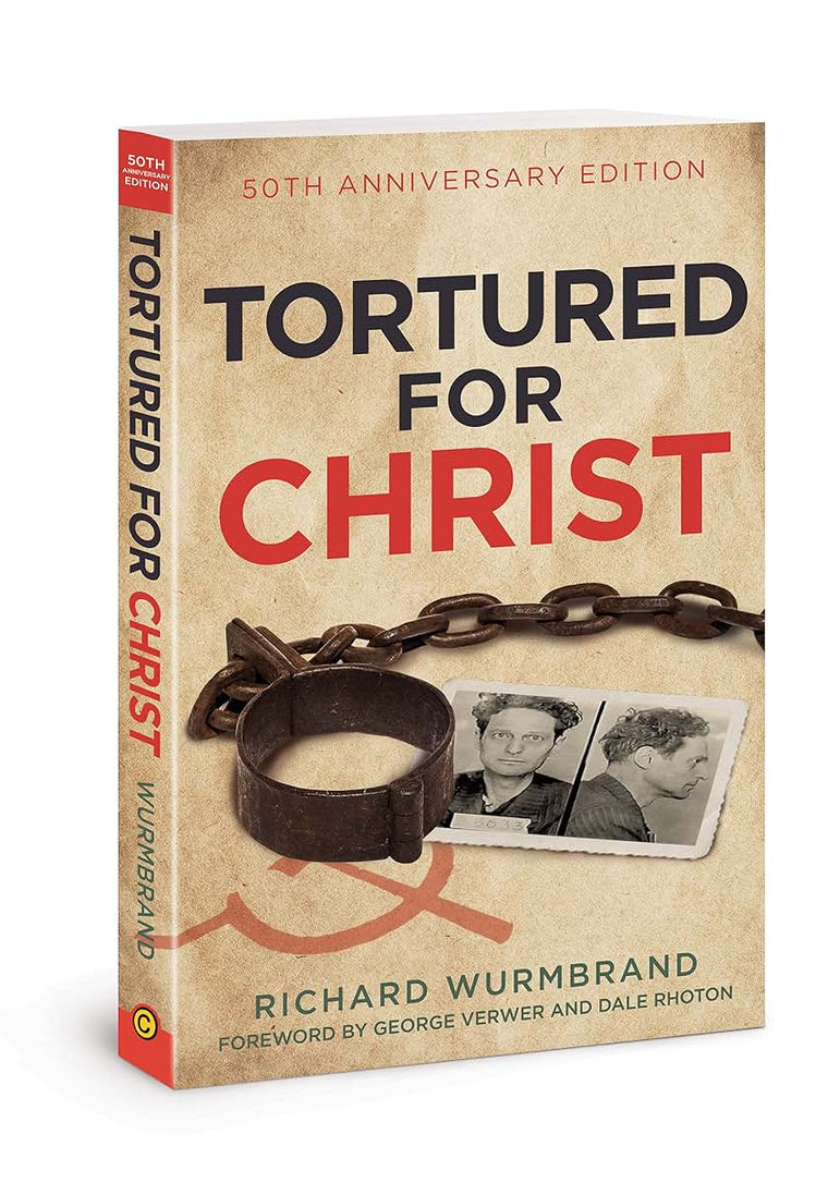 Tortured for Christ: 50th Anniversary Edition