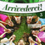 Arrivederci. Libro dello studente ed esercizi. Con CD: 3