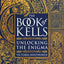 The Book of Kells: Unlocking the Enigma