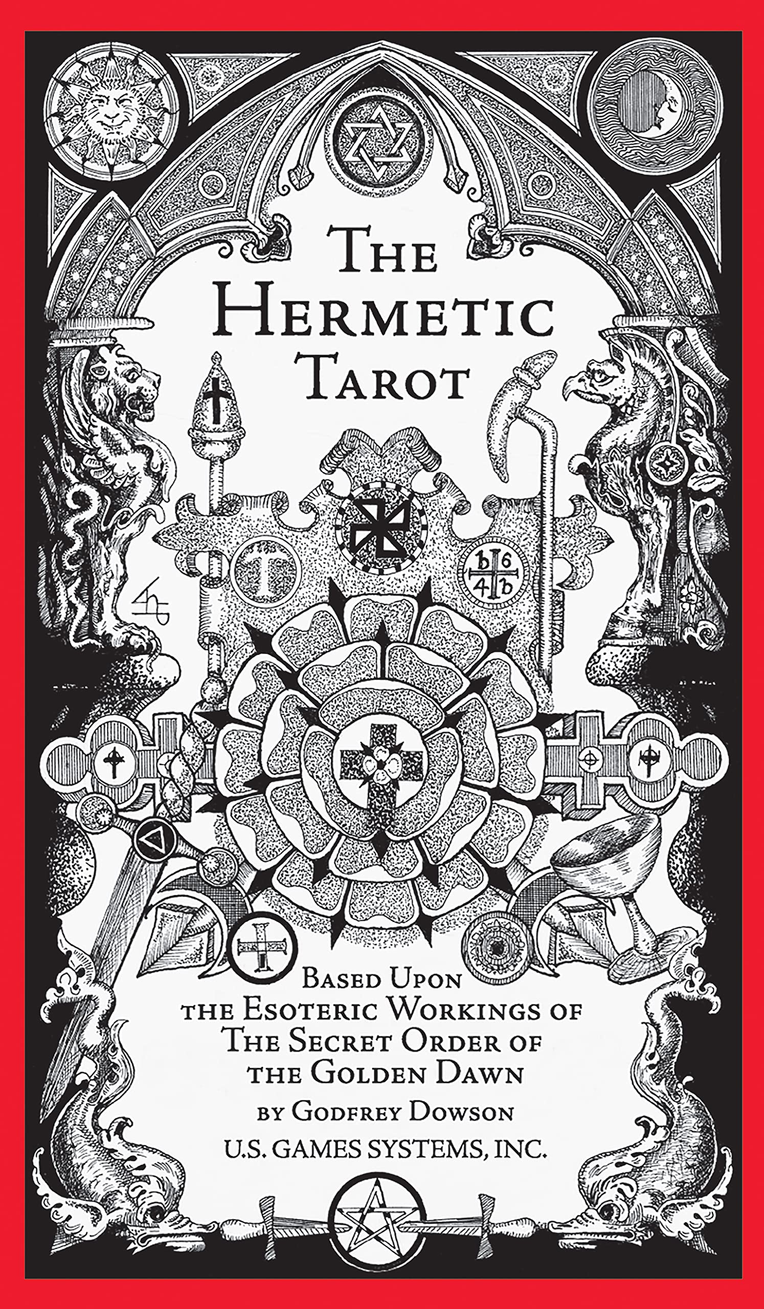 The Hermetic Tarot: Secrets of the Golden Dawn, Esoteric Symbolism, Kabbalistic Tree of Life, Astrological Correspondences, 78 Tarot Cards