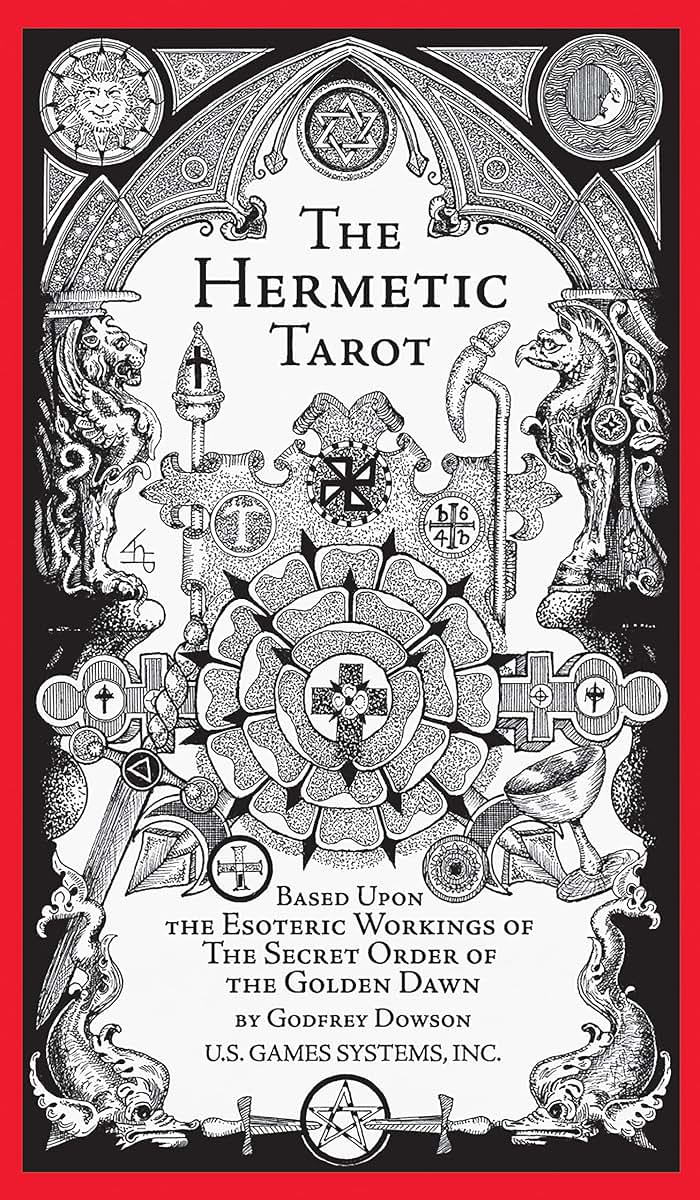 The Hermetic Tarot: Secrets of the Golden Dawn, Esoteric Symbolism, Kabbalistic Tree of Life, Astrological Correspondences, 78 Tarot Cards