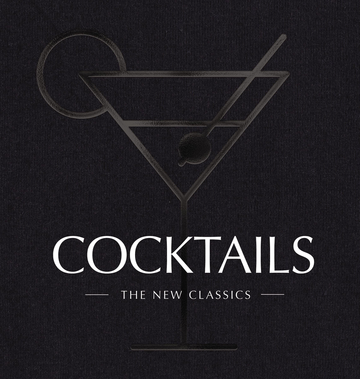 COCKTAILS: The New Classics (The Artisan Collection)