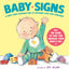 Baby Signs: A Baby-Sized Introduction to Speaking with Sign Language