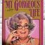 Dame Edna Everage : My Gorgeous Life by Barry Humprhies