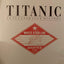 Titanic: An Illustrated History