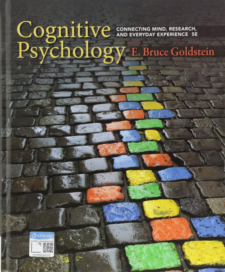Cognitive Psychology: Connecting Mind, Research, and Everyday Experience (MindTap Course List)