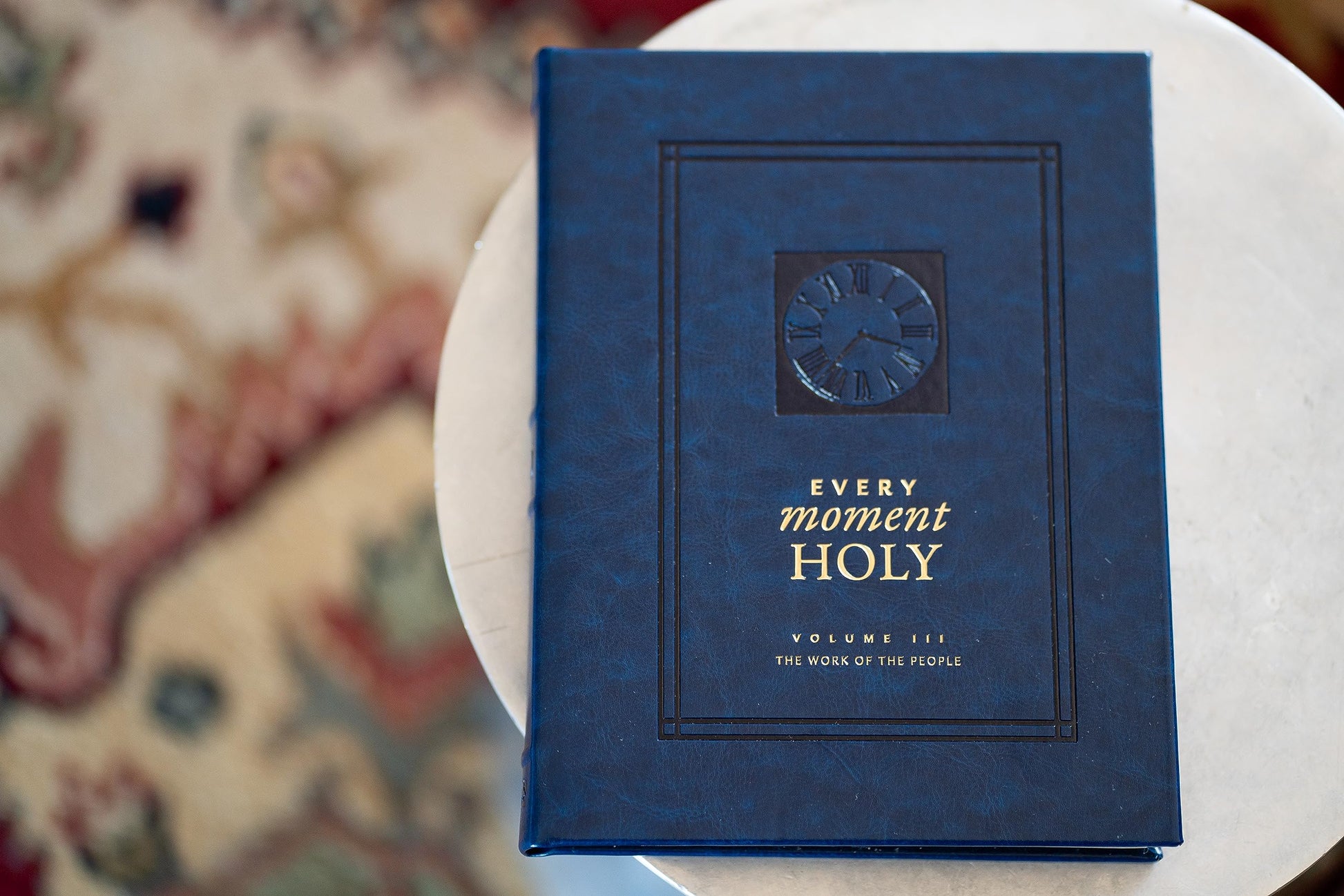 Every Moment Holy, Volume III (Hardcover): The Work of the People (Every Moment Holy, 3)