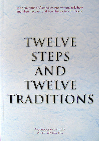 Twelve Steps and Twelve Traditions