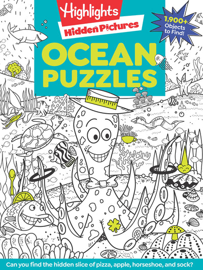 Ocean Puzzles: Over 100 Ocean-Themed Search and Find Puzzles for Kids 6 and Over, Featuring Sea Creatures, Marine Animals, Underwater Scenes and Over 1,900 Hidden Objects (Highlights Hidden Pictures)