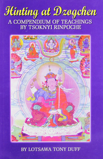 Hinting at Dzogchen: A Compendium of Teachings