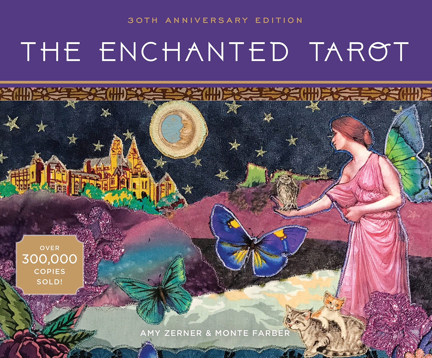 The Enchanted Tarot: 30th Anniversary Edition by Zerner, Amy