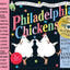 Philadelphia Chickens: A Too-Illogical Zoological Musical Revue