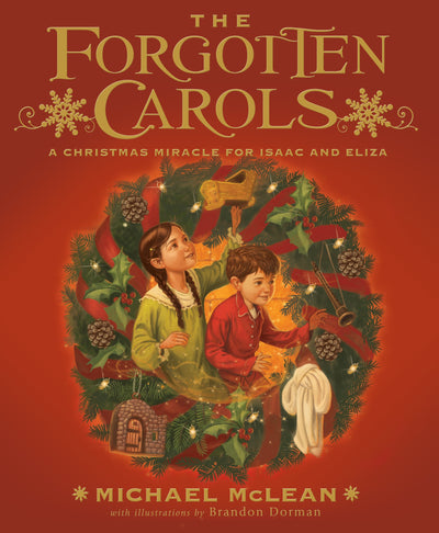 The Forgotten Carols: A Christmas Miracle for Isaac and Eliza