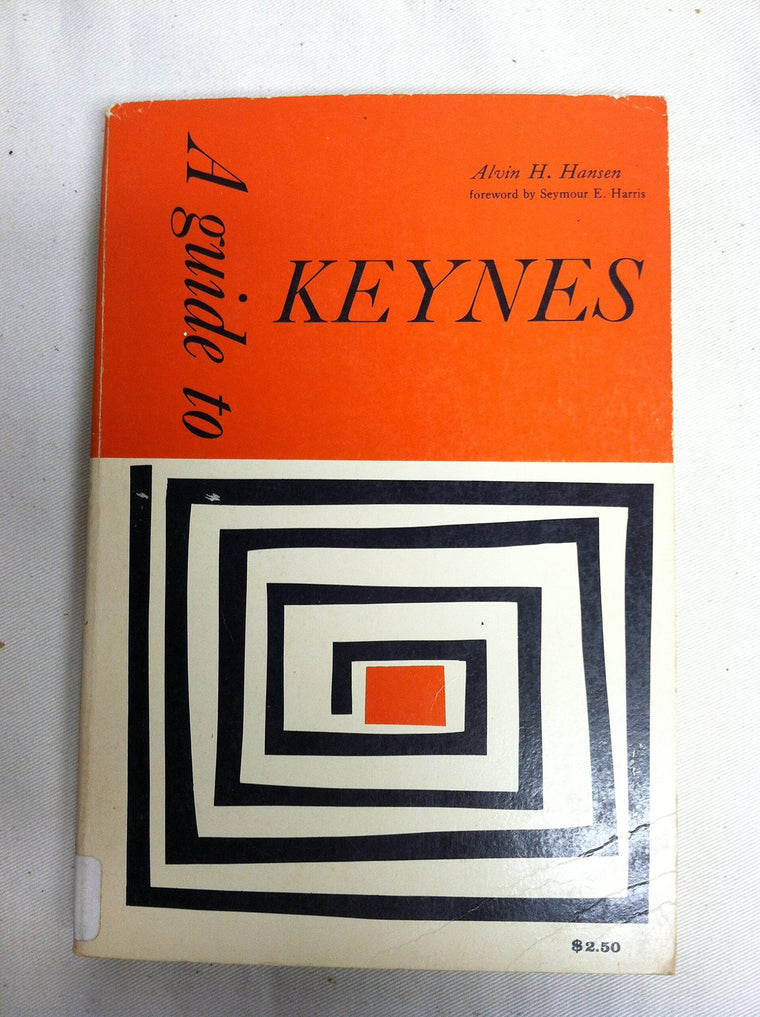 A Guide to Keynes by Hansen, Alvin H.