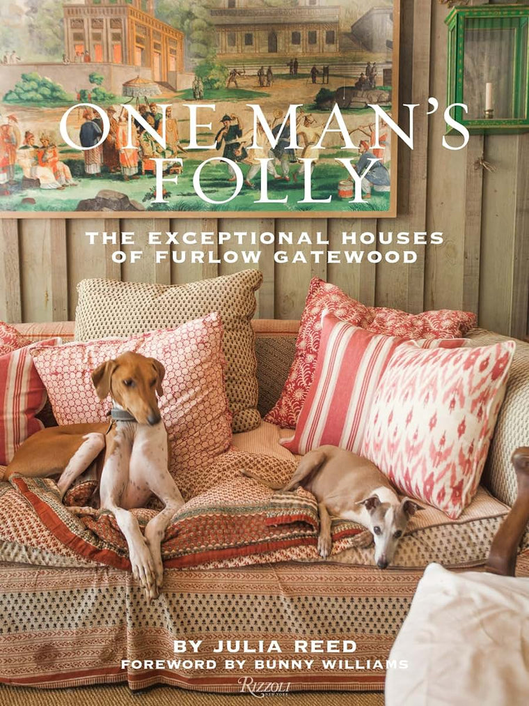 One Man's Folly: The Exceptional Houses of Furlow Gatewood b