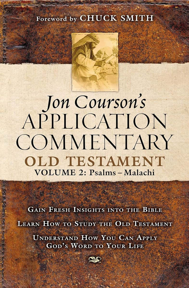 Jon Courson's Application Commentary: Volume 2, Old Testament (Psalms - Malachi)