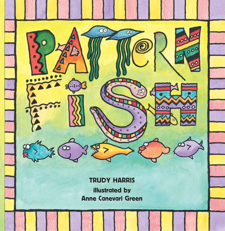 Pattern Fish (Math Is Fun!) by Trudy Harris